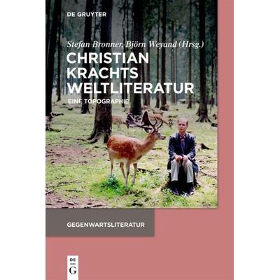 Christian Krachts Weltliteratur, Taschenbuch von , De Gruyter, 978-3-11-053117-6