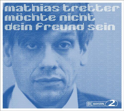 Mathias Tretter - Mathias Tretter Möchte Nicht Dein Freund Sein - Preis vom 09.10.2026 07:28:09 h