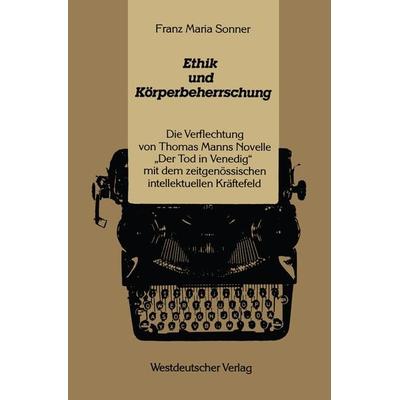 Ethik und Körperbeherrschung, Taschenbuch von Franz-Maria Sonner, VS Verlag für Sozialwissenschaften, 978-3-531-11683-9