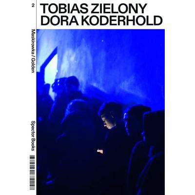Tobias Zielony. Maskirowka / Golden, Taschenbuch von Tobias Zielony,Dora Koderhold, Spector Books, 978-3-95905-531-4