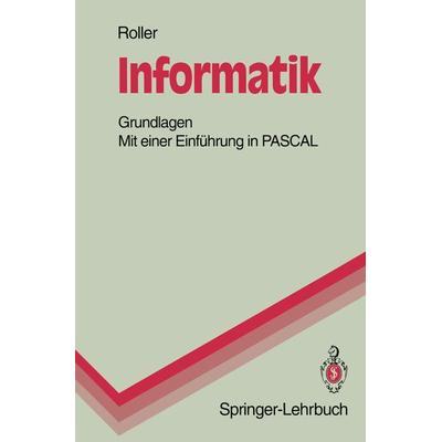 Informatik, Taschenbuch von Dieter Roller, Springer Berlin, 978-3-540-57414-9