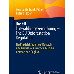 Die EU Entwaldungsverordnung – The EU Deforestation Regulation, Fachbücher von Roland Falder, Constantin Frank-Fahle