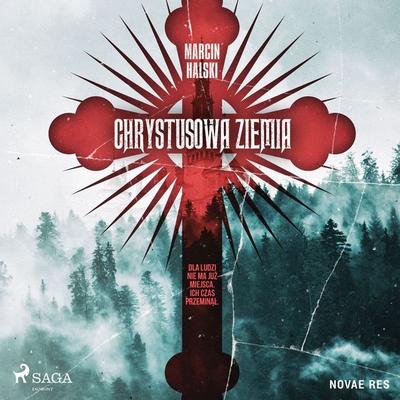 Chrystusowa ziemia - Marcin Halski, Audio, 9788728459492