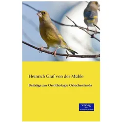 Beiträge zur Ornithologie Griechenlands, Fachbücher von Heinrich Graf von der Mühle