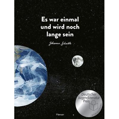 Es war einmal und wird noch lange sein, Gebundene Ausgabe von Johanna Schaible, Carl Hanser, 978-3-446-26981-1