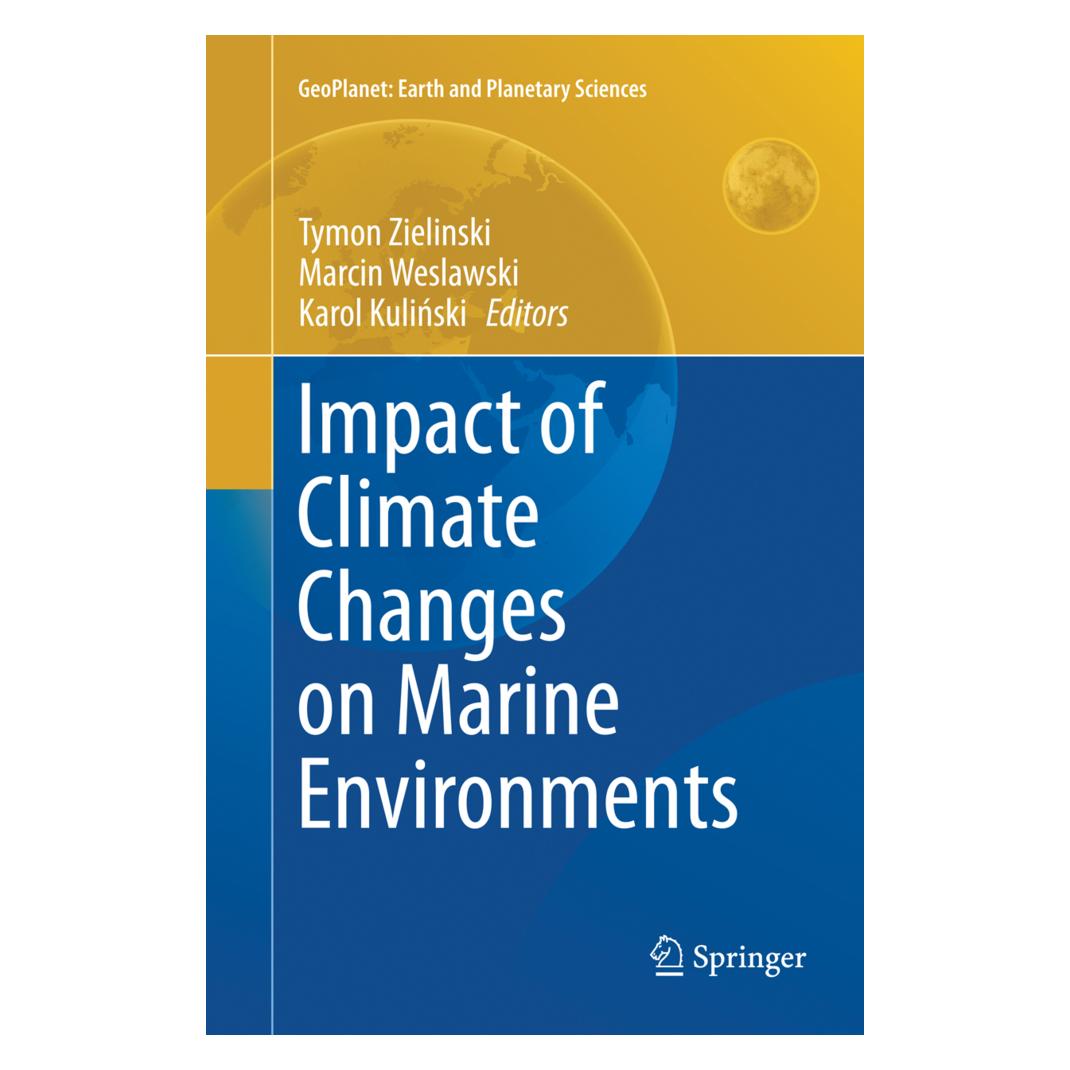 Springer Impact of Climate Changes on Marine Environments (Englisch, Softcover, Karol, Kulinski, Marcin, Tymon, Weslawski, Zielinski) (55848993)