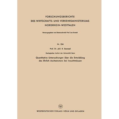 Quantitative Untersuchungen über die Entwicklung des Ehrlich-Ascitestumors bei Inzuchtmäusen, Taschenbuch von Rolf Danneel, VS Verlag für
