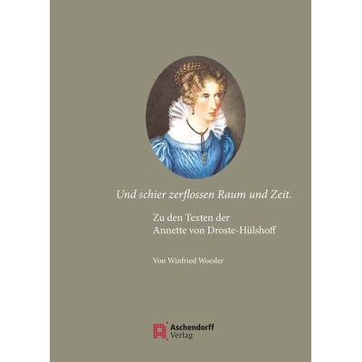 Und schier zerflossen Raum und Zeit, Taschenbuch von Winfried Woesler, Aschendorff, 978-3-402-25054-9