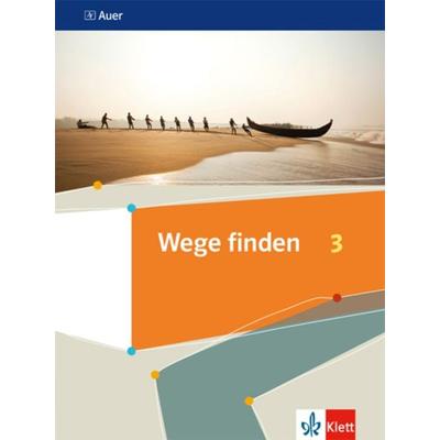 Wege finden 3, Taschenbuch von , Klett Schulbuchverlag, 978-3-12-007196-9