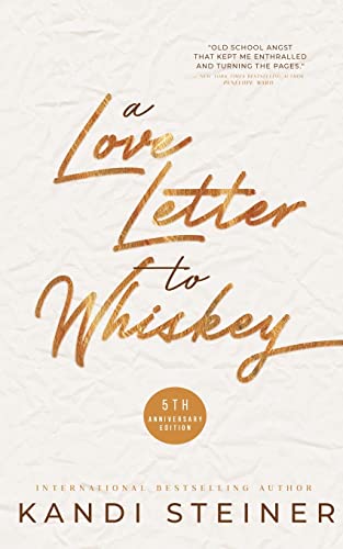 Kandi Steiner - A Love Letter to Whiskey - Preis vom 04.10.2026 03:51:26 h
