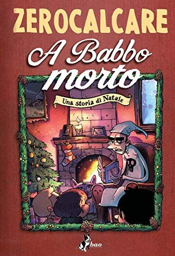 Zerocalcare - A babbo morto. Una storia di Natale - Preis vom 14.10.2026 23:07:16 h