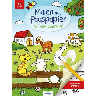 Malen mit Pauspapier: Auf dem Bauernhof, Taschenbuch von , Esslinger in der Thienemann-Esslinger Verlag GmbH, 978-3-480-23552-0