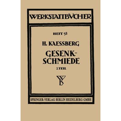 Gesenkschmiede, Taschenbuch von Hugo Kaessberg, Springer Berlin, 978-3-662-23633-8
