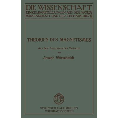 Theorien des Magnetismus, Taschenbuch von Joseph Würschmidt, Vieweg & Teubner, 978-3-663-03326-4
