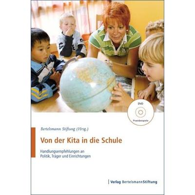 Von der Kita in die Schule, Geheftet von , Verlag Bertelsmann Stiftung, 978-3-89204-893-0