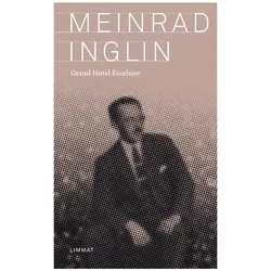 Grand Hotel Excelsior, Belletristik von Meinrad Inglin