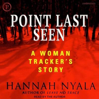 Point Last Seen - Hannah Nyala, Audio, 9781614673880