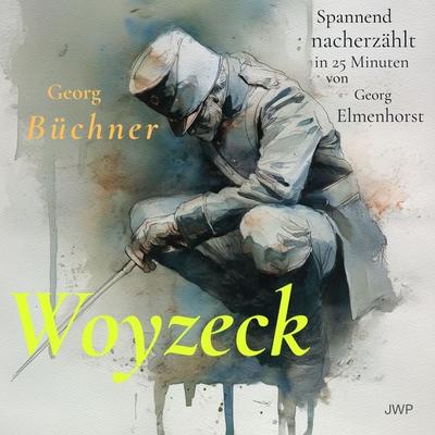 Woyzeck - Georg Büchner,Georg Elmenhorst, Audio, 4070169678668