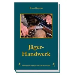 Jäger-Handwerk, Ratgeber von Bruno Hespeler