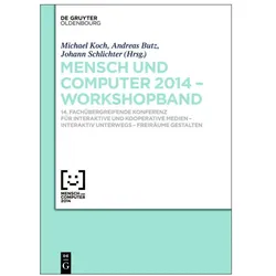 Mensch & Computer 2014 - Workshopband, Fachbücher von Andreas Butz, Michael Koch, Johann Schlichter