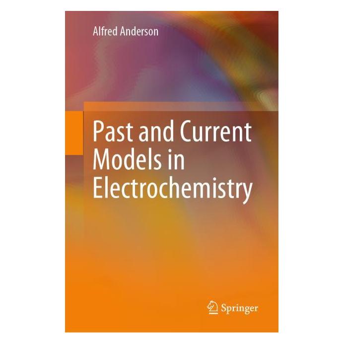 Springer Past and Current Models in Electrochemistry (Englisch, Hardcover, Alfred Anderson) (59914458)