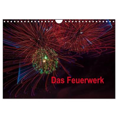 Das Feuerwerk (Wandkalender 2027 DIN A4 quer), CALVENDO Monatskalender