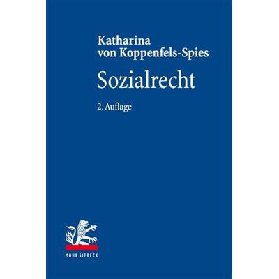 Sozialrecht, Taschenbuch von Katharina Koppenfels-Spies, Mohr Siebeck, 978-3-16-162301-1