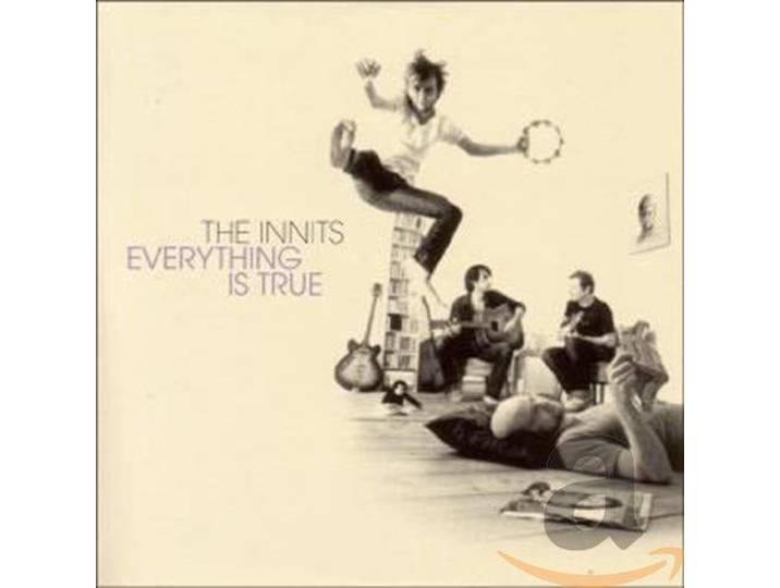 The Innits - Everything Is True