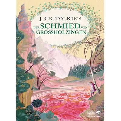 Der Schmied von Großholzingen, Gebundene Ausgabe von J. R. R. Tolkien, Klett Cotta, 978-3-608-96093-8