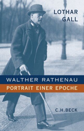 Lothar Gall - Walther Rathenau: Portrait einer Epoche - Preis vom 01.10.2026 17:08:56 h