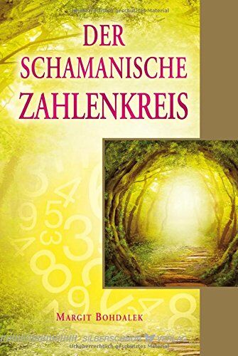 Margit Bohdalek - Der schamanische Zahlenkreis - Preis vom 01.10.2026 17:08:56 h