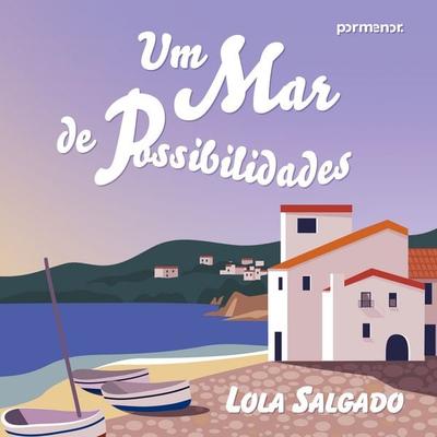 Um mar de possibilidades - Lola Salgado, Audio, 9786554356855