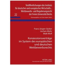 Säcker:Konzessionsverträge im System de, Fachbücher von Franz J. Säcker, Jochen Mohr, Maik Wolf