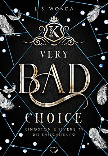 Jane S. Wonda - Very Bad Choice Kingston University, Die Entscheidung (Bully Reverse Harem) (Very Bad Kings) - Preis vom 07.10.2026 11:45:10 h