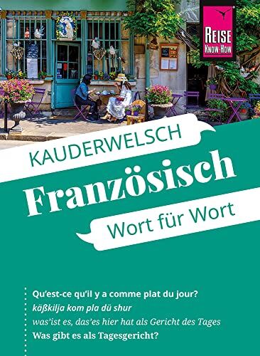 Gabriele Kalmbach - Französisch - Wort für Wort: Kauderwelsch-Sprachführer von Reise Know-How - Preis vom 19.10.2026 19:33:35 h