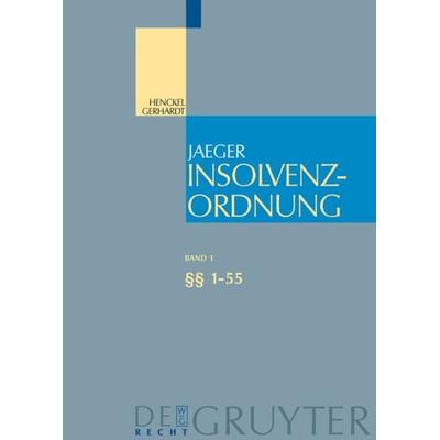 Insolvenzordnung / §§ 1-55, Gebundene Ausgabe von Walter Gerhardt,Wolfram Henckel, De Gruyter, 978-3-89949-087-9