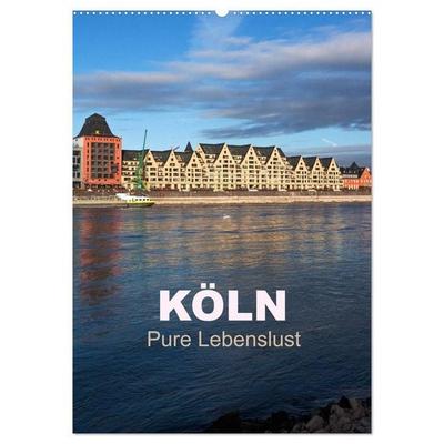 KÖLN - Pure Lebenslust (Wandkalender 2027 DIN A2 hoch), CALVENDO Monatskalender