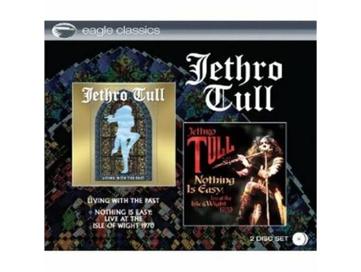 Jethro Tull - Living With The Past Nothing Is Ea