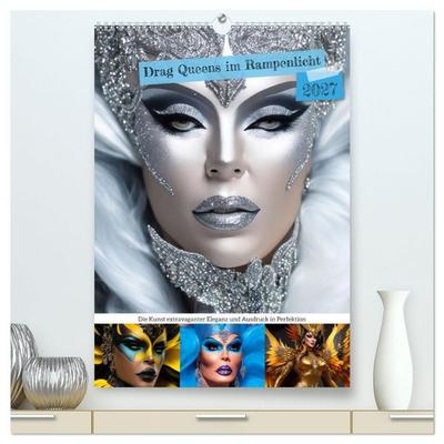 Drag Queens im Rampenlicht (hochwertiger Premium Wandkalender 2027 DIN A2 hoch), Kunstdruck in Hochglanz