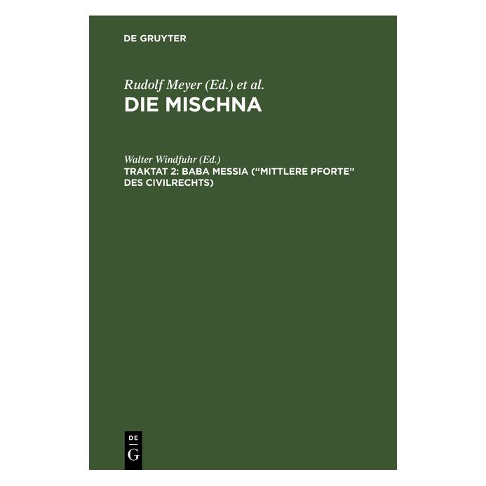 De Gruyter Die Mischna. Neziqin / Baba meÃia (Mit (Deutsch, Hardcover, Oskar Holtzmann, Walter Windfuhr) (67773122)
