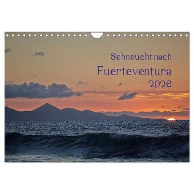 Sehnsucht nach Fuerteventura (Wandkalender 2026 DIN A4 quer), CALVENDO Monatskalender