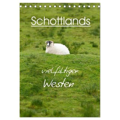 Schottlands vielfältiger Westen (Tischkalender 2026 DIN A5 hoch), CALVENDO Monatskalender