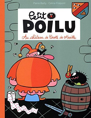 Petit Poilu. Au château de Crotte de Maille - Preis vom 06.10.2026 07:26:00 h