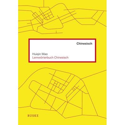 Lernwörterbuch Chinesisch, Taschenbuch von Huiqin Mao, Buske, H, 978-3-87548-605-6