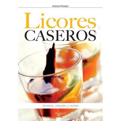 Cómo hacer los licores en casa - Antonio Primiceri, Audio, 9798894059792