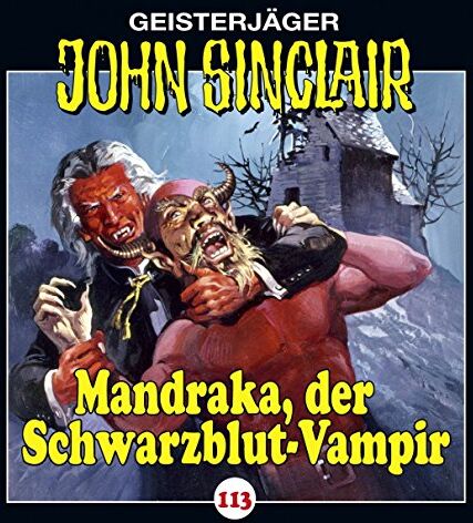 Jason Dark - Geisterjäger John Sinclair: John Sinclair - Folge 113: Mandraka, der Schwarzblut-Vampir. Teil 1 von 4. - Preis vom 30.09.2026 22:30:23 h