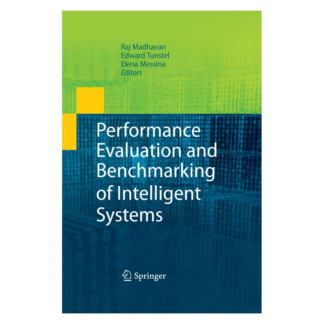 Springer Performance Evaluation and Benchmarking of Intelligent Systems (Englisch, Softcover, Edward Tunstel, Elena Messina, Raj Madhavan) (55579884)
