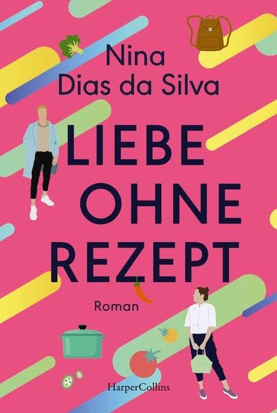 Nina Dias da Silva - Liebe ohne Rezept: Roman - Preis vom 09.10.2026 07:28:09 h