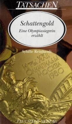 Sybille Reinhardt - Schattengold: Eine Olympiasiegerin erzählt - Preis vom 09.10.2026 07:28:09 h