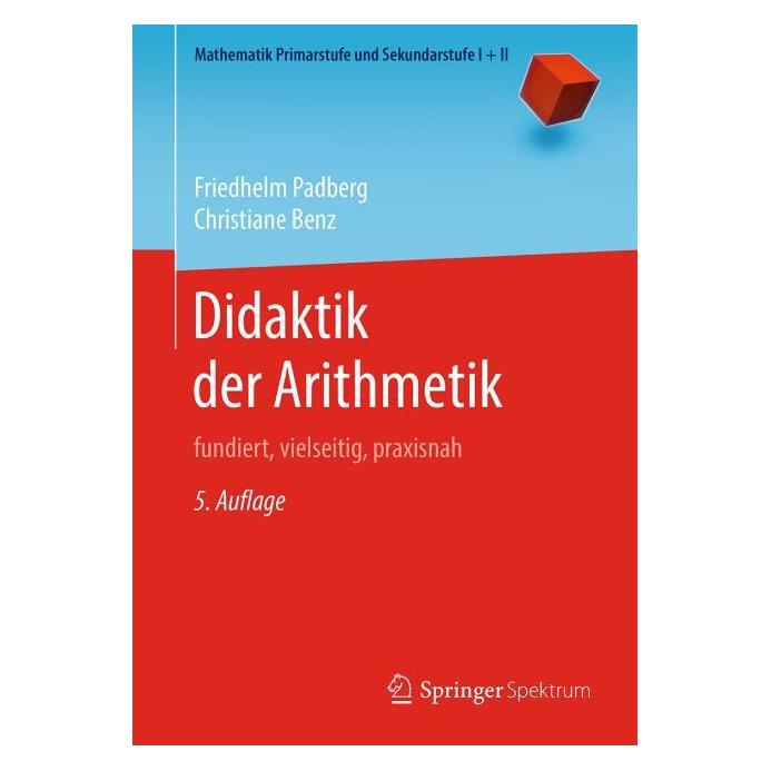 Springer Padberg:Didaktik der Arithmetik (Deutsch, Softcover, Christiane Benz, Friedhelm Padberg) (35154052)